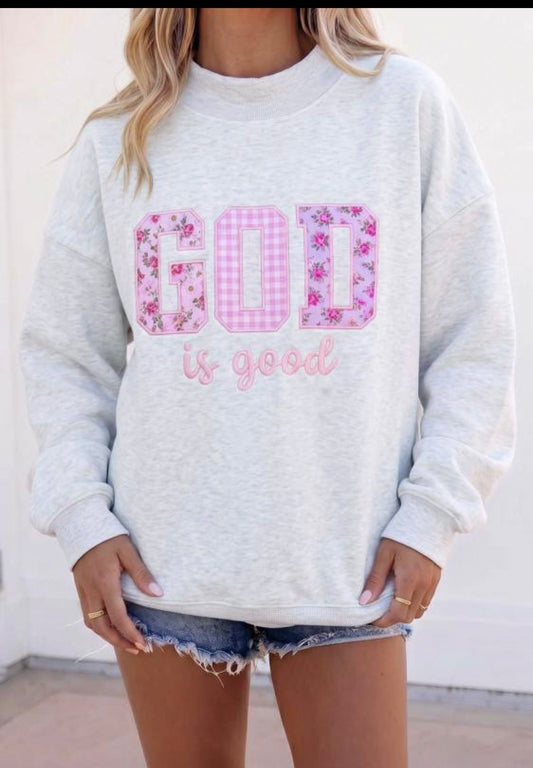Pink God is Good Sweatshirt